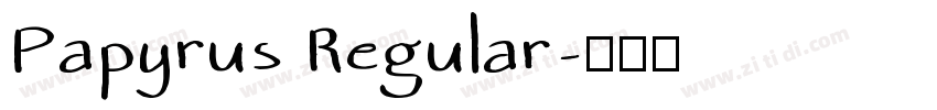 Papyrus Regular字体转换